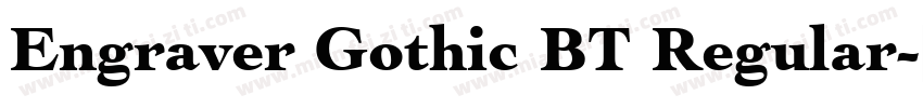 Engraver Gothic BT Regular字体转换